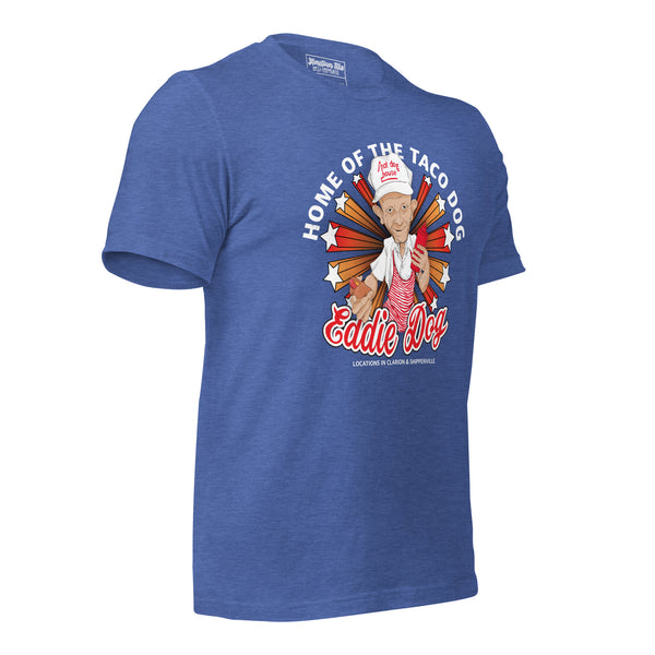 Eddie Dog Tribute - Clarion/Shippenville - Hot Dog House - Unisex