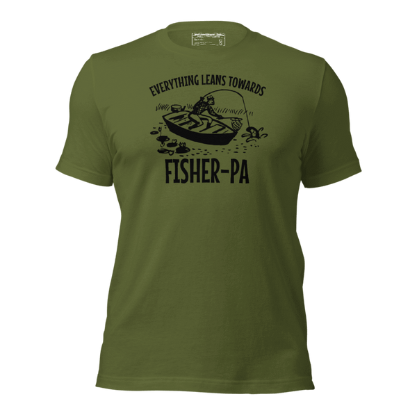 Everything Leans Towards Fisher - Fisher - 4 Colors - Unisex t-shirt