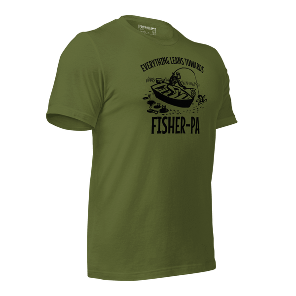 Everything Leans Towards Fisher - Fisher - 4 Colors - Unisex t-shirt