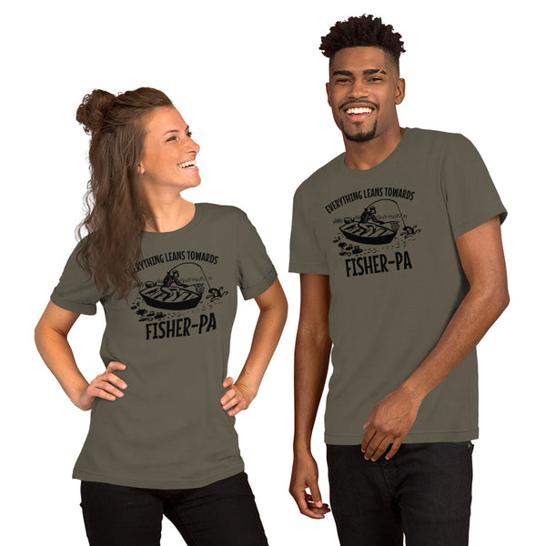 Everything Leans Towards Fisher - Fisher - 4 Colors - Unisex t-shirt