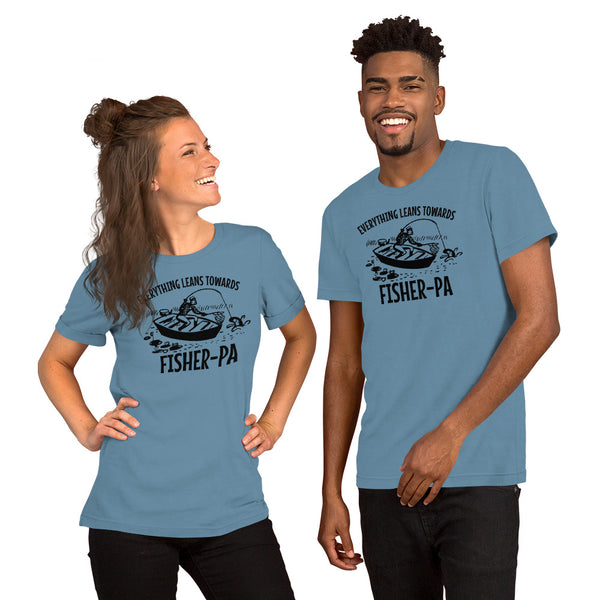 Everything Leans Towards Fisher - Fisher - 4 Colors - Unisex t-shirt