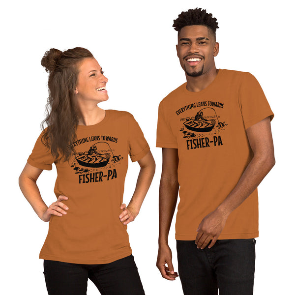 Everything Leans Towards Fisher - Fisher - 4 Colors - Unisex t-shirt
